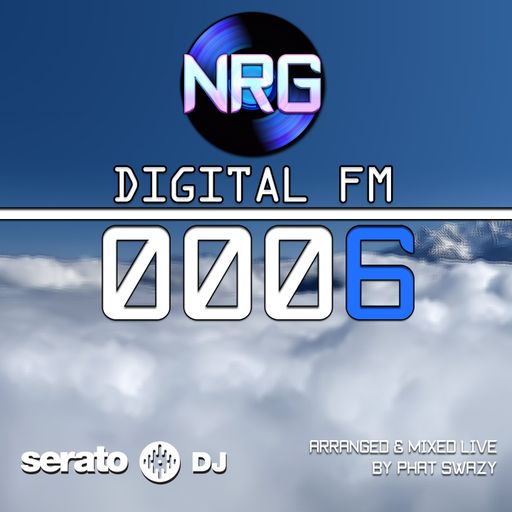NRG ENTERTAINMENT - DIGITAL FM 0006 (Mixed by Phat SwaZy)