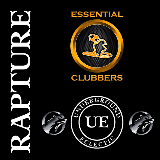 RAPTURE v1 (Underground_Eclectic 056 & Essential Clubbers #227)