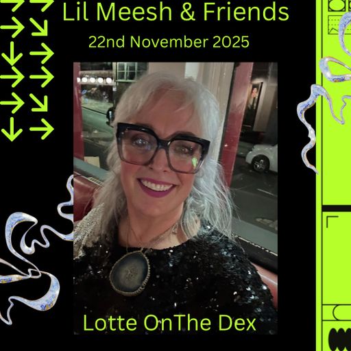 Lotte On The Dex - Lil Meesh & Friends 22.11.25