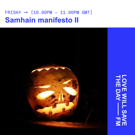 2025-10-31 Samhain manifesto II - Citizens of Sound | LWSTD-FM