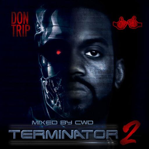 Don Trip - Terminator 2 (Mixed by CWD)