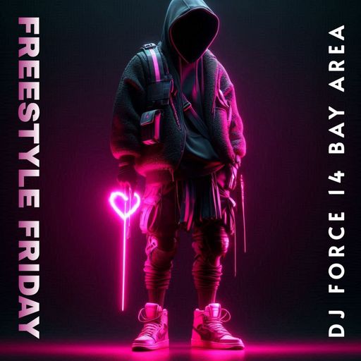 *DJ FORCE 14**FREESTYLE FRIDAY**SHOW ME, SHOW ME**CLASSIC 2 HR MIX 2025**BAY AREA**NorCal 408*