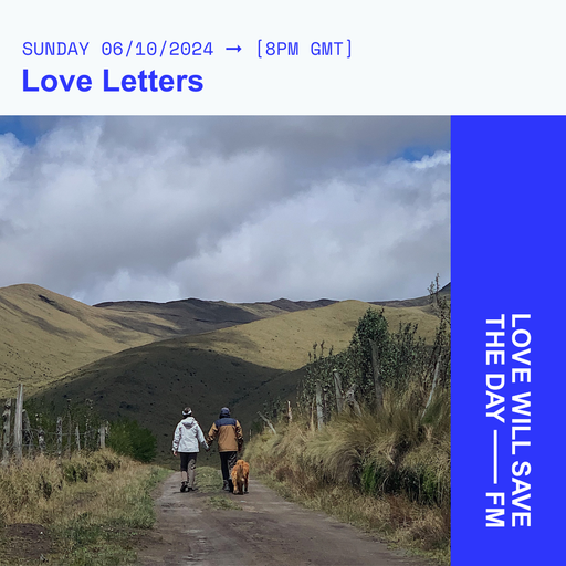 2024-10-06 Love Letters | LWSTD-FM