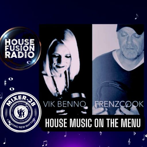 Vik Benno & FrenzCook House Music on the Menu B2B 10/03/23