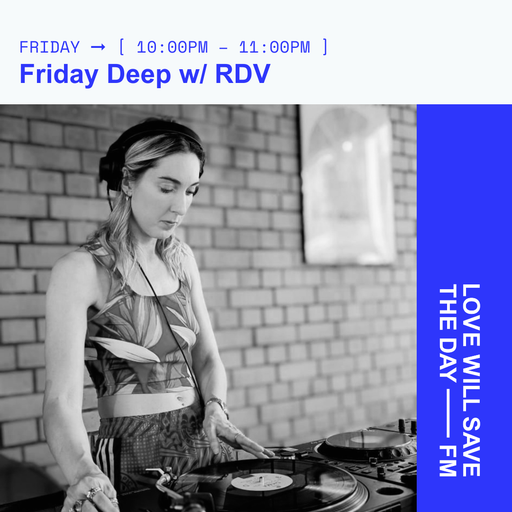 2025-06-06 Friday Deep | LWSTD-FM