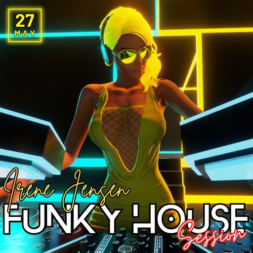 Funky House Session (27-05-2024)