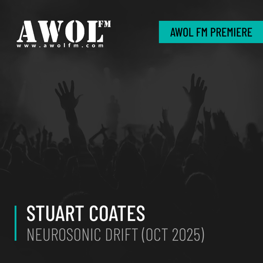 Stuart Coates - Neurosonic Drift (October 2025)