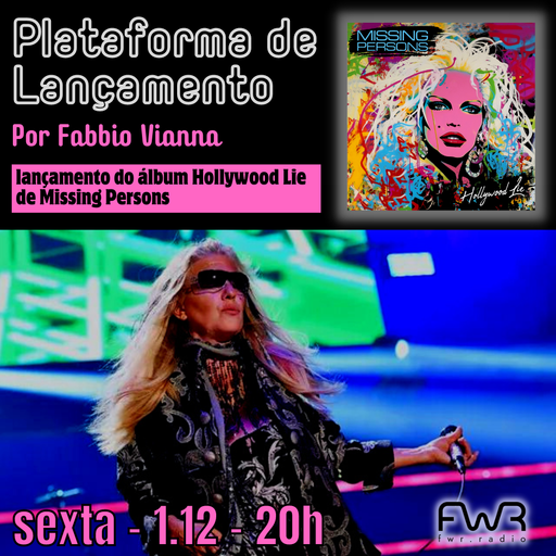 Plataforma de Lançamento - Missing Persons - Hollywood Lies - 1.12.2023