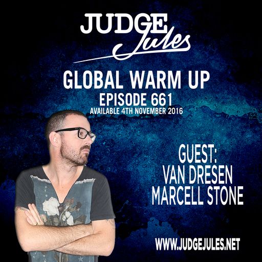 JUDGE JULES PRESENTS THE GLOBAL WARM UP EPISODE 661