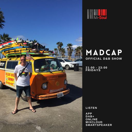 Madcap / Official DnB Show / Mi-Soul Radio /  Fri 9pm - 11pm / 29-07-2022