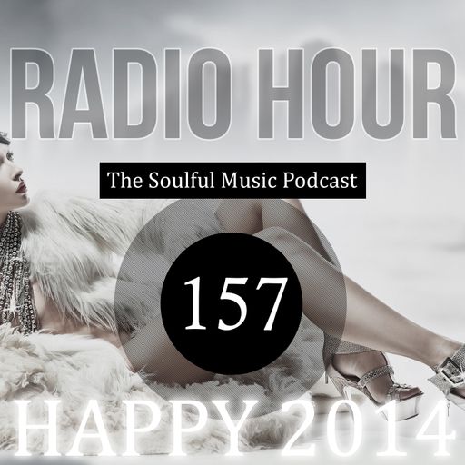 Radio Hour #157: Happy 2014