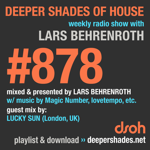 Deeper Shades Of House #878 w/ guest mix by LUCKY SUN