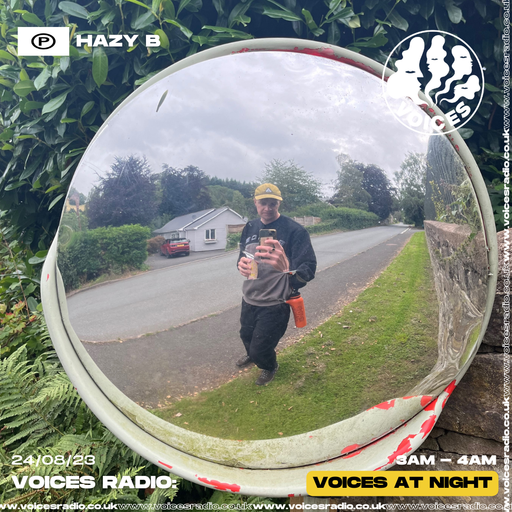 Hazy B 24/08/23 - Voices Radio