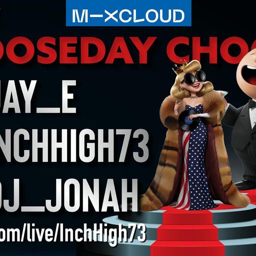 CHOOSEDAY CHOONS (92) Join the gang for your regular Chooseday get down!
