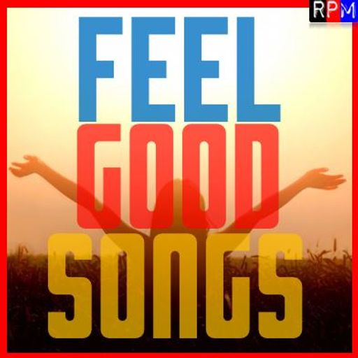 FEEL GOOD SONGS : DON'T STOP ME NOW