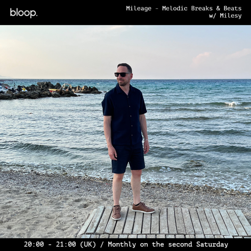 Mileage - Melodic Breaks & Beats w/ Milesy - 10.08.24
