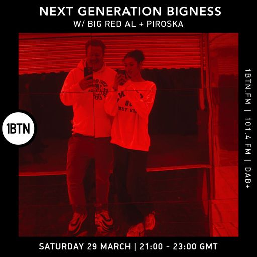 NEXT GENERATION BIGNESS, w/ BIG RED AL + Piroska,  Episode #02, 29.03.25