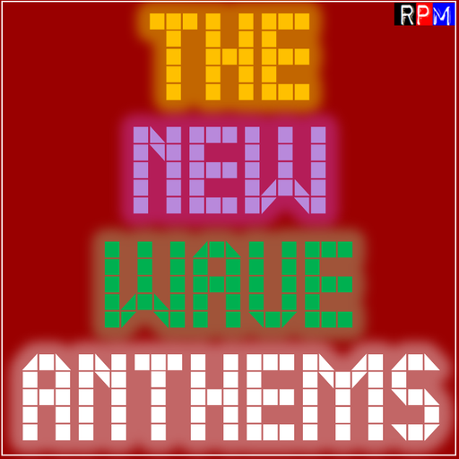 THE NEW WAVE : ANTHEMS 5 *SELECT EARLY ACCESS*