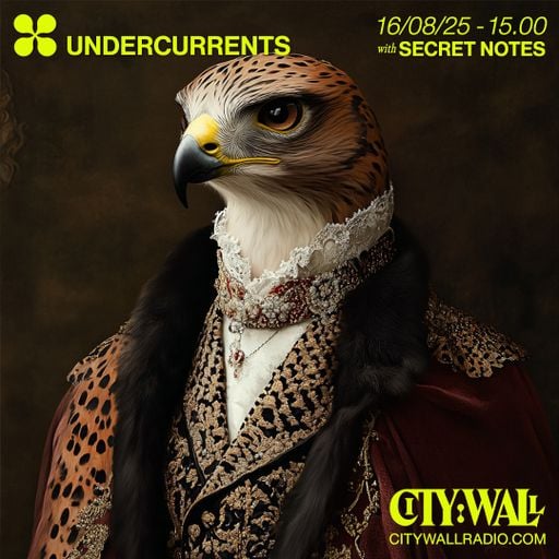 Undercurrents w/ Secret Notes - August 2025