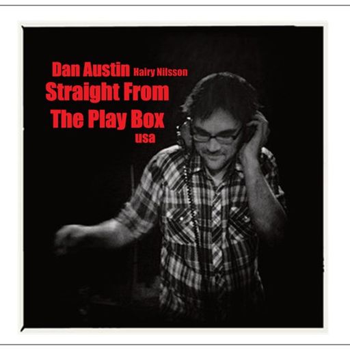 Dan Austin - Straight From The Play Box