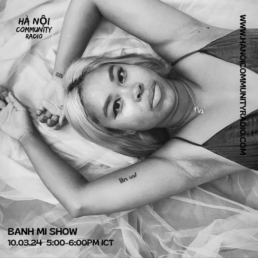 Banh Mi Show w/ Maggie Tra 10.3.24