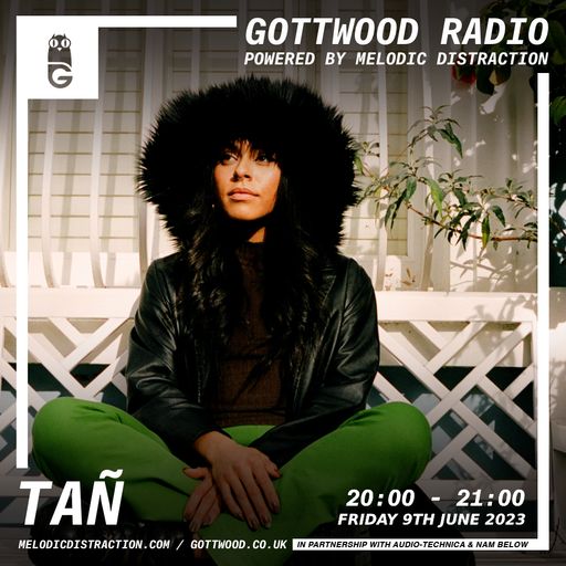 Tañ [Gottwood Radio] (June '23)