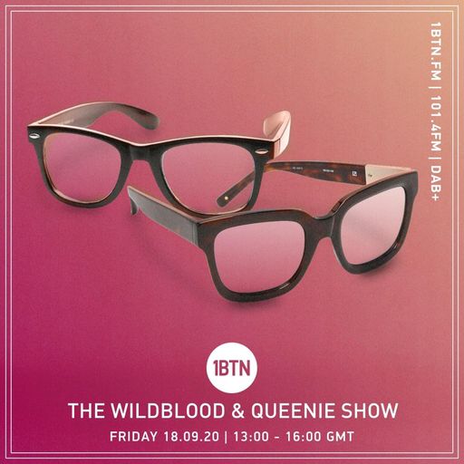 The Wildblood and Queenie Show - 18.09.2020