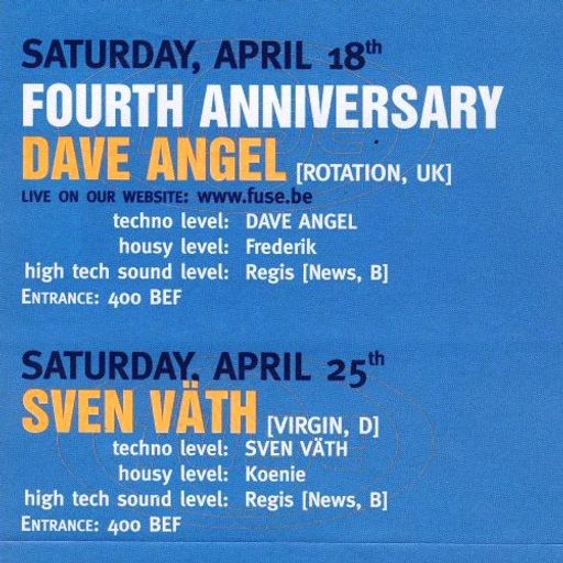 Sven Väth at "4th Anniversary" @ Fuse (Brussel - Belgium) - 25 April 1998