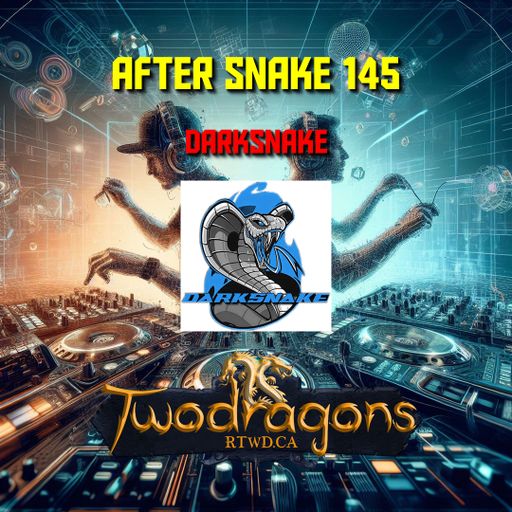 Darksnake Special Techno "After Snake 145" Radio TwoDragons 7.7.2024