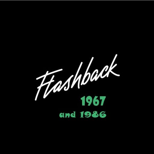 1967 1986 flashback