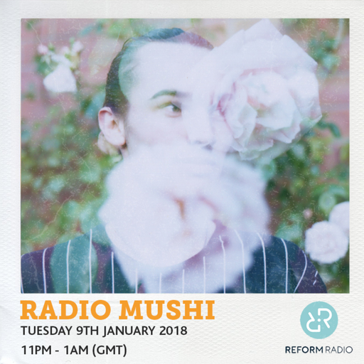 Radio Mushi 9th January 2018