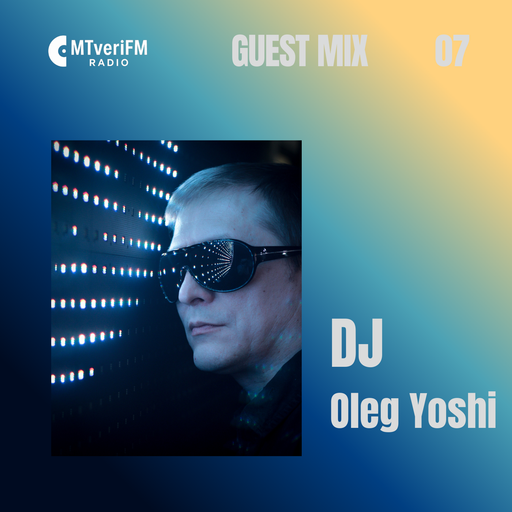 MtveriFM Guest Mix /w DJ Oleg Yoshi
