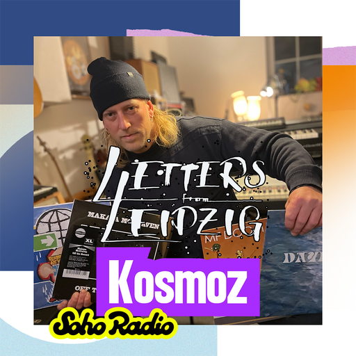 Letters From Leipzig - Kosmoz (14/12/2025)