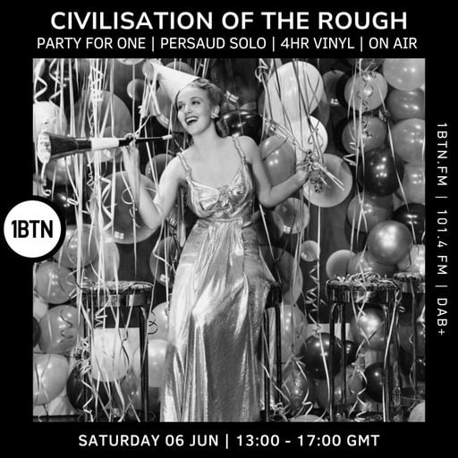 Civilisation Of The Rough live broadcast from Onair - 06.06.26