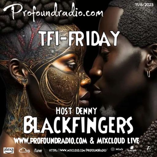 BLACKFINGERS ON TFI FRIDAY 11/8/23