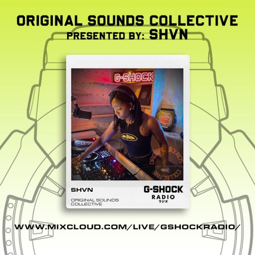 G-Shock Radio - ORIGINAL SOUNDS COLLECTIVE presented by SHVN - 17/03