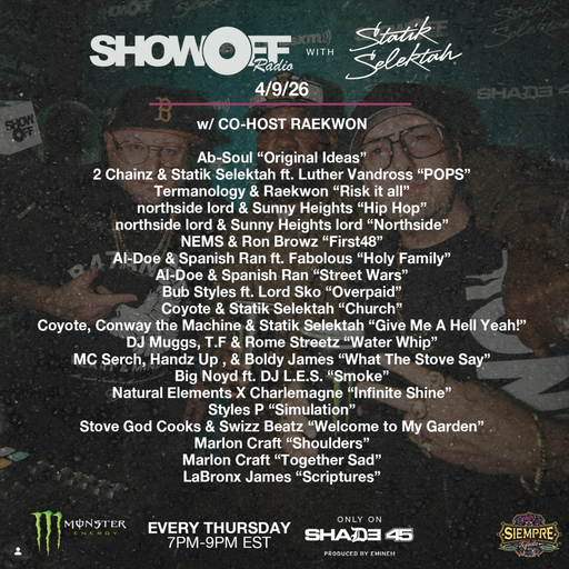DJ Statik Selektah w/Raekwon - Showoff Radio (SXM Shade45) - 2026.04.09