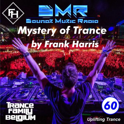 SMR #Frank Harris Mystery of Trance Ep 60