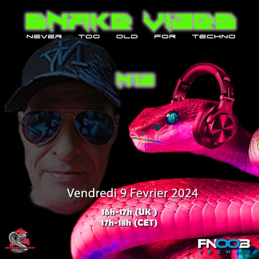 Darksnake Special Techno "Snake Vibes 18" Fnoob Techno Radio 9.2.2024