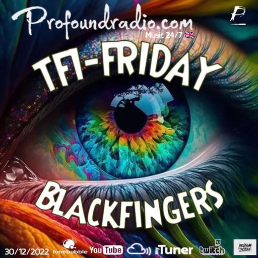 BLACKFINGERS ON TFI FRIDAY 30/12/22