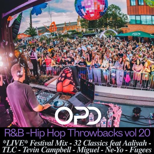 OPD R&B - Hip Hop Throwbacks Vol 20 - Aaliyah - TLC - Tevin Campbell - Miguel - Ne-Yo - Fugees