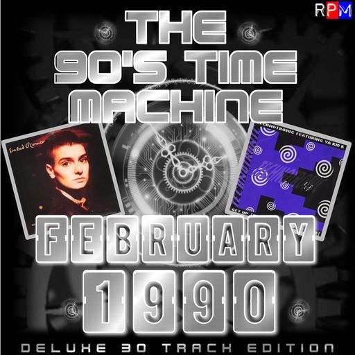 THE 90'S TIME MACHINE - FEBRUARY 1990 *30 TRACK DELUXE EDITION*
