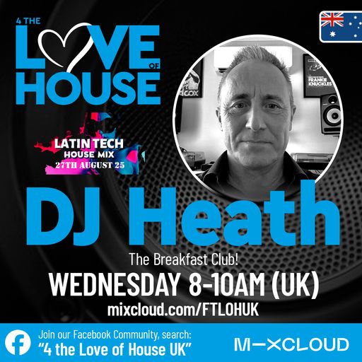4TLOHUK Live Show DJ Heath Latin Special [27/08/25]