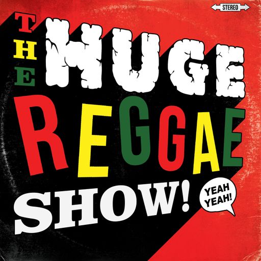 The Huge Reggae Show - Earl Gateshead ~ 03.10.22
