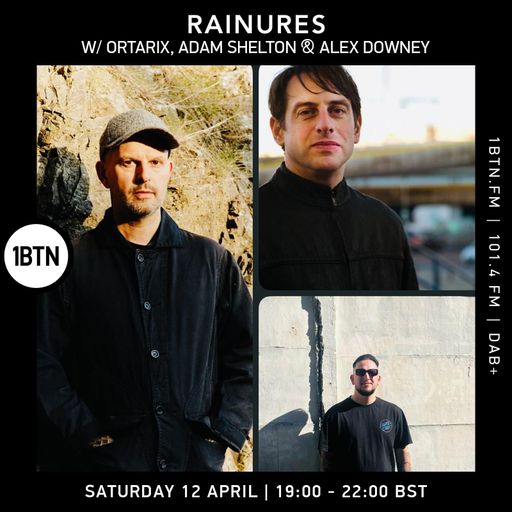 Rainures w/ Ortarix, Adam Shelton & Alex Downey - 12.04.25