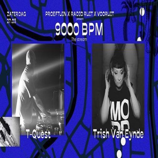 T-Quest & Trish Van Eynde at "9000 BPM - A Journey Through Techno" (Gent-Belgium) - 27 March 2021