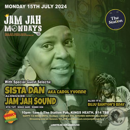 Jam Jah Mondays Live from the Station, ft sista Dan (aka Carol Yvonne)