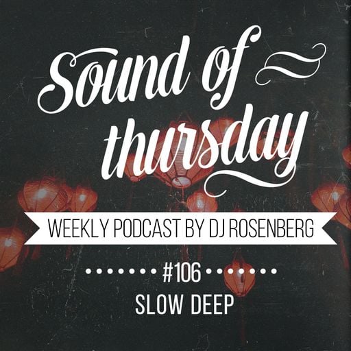 SOT #106 (Slow Deep)