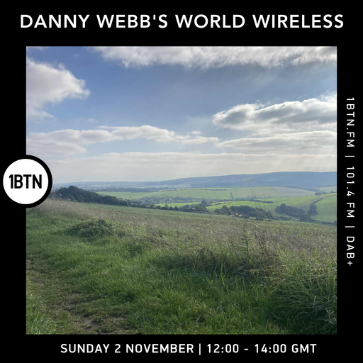 Danny Webb's World Wireless - 02.11.25