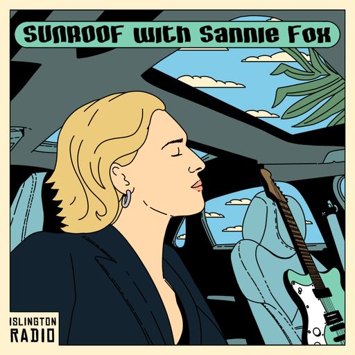 Sunroof with Sannie Fox (16/10/2021)